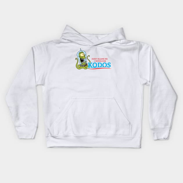 Don't Blame Me I Voted for Kodos Kids Hoodie by tvshirts